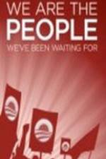 Watch We Are the People We've Been Waiting For zumvo
