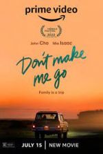 Watch Don't Make Me Go zumvo