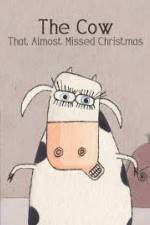 Watch The Cow That Almost Missed Christmas zumvo