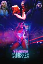 Watch I'm in Love with A Stripper zumvo