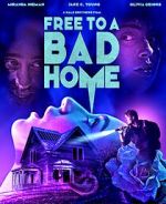 Watch Free to a Bad Home zumvo