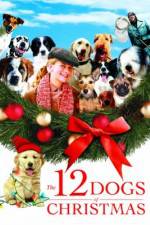 Watch The 12 Dogs of Christmas zumvo