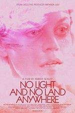 Watch No Light and No Land Anywhere zumvo