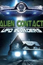 Watch Alien Contact: UFO Invaders zumvo