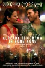 Watch Already Tomorrow in Hong Kong zumvo