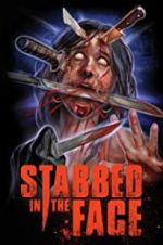 Watch Stabbed in the Face zumvo