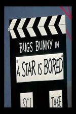 Watch A Star Is Bored (Short 1956) zumvo