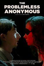 Watch The Problemless Anonymous zumvo
