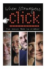 Watch When Strangers Click: Five Stories from the Internet zumvo