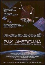 Watch Pax Americana and the Weaponization of Space zumvo