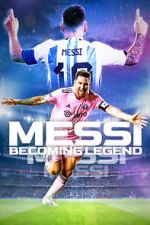 Watch Messi: Becoming Legend zumvo