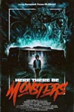 Watch Here There Be Monsters zumvo