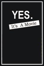 Watch Yes It's A Movie zumvo