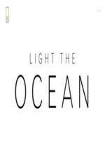 Watch National Geographic - Light the Ocean zumvo