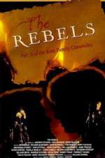 Watch The Rebels zumvo
