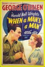 Watch When a Man's a Man zumvo