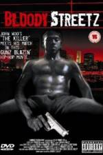 Watch Bloody Streetz zumvo