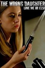 Watch The Wrong Daughter zumvo
