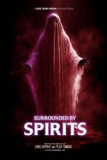 Watch Surrounded by Spirits zumvo