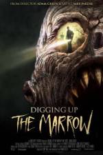 Watch Digging Up the Marrow zumvo