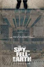 Watch The Spy Who Fell to Earth zumvo
