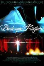 Watch Burlesque Fairytales zumvo