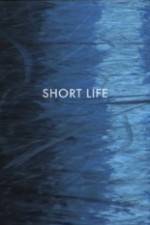 Watch Short Life zumvo