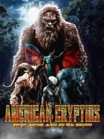 Watch American Cryptids: Bigfoot, Goatman, Aliens and Real Monsters zumvo