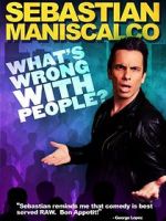 Watch Sebastian Maniscalco: What\'s Wrong with People? zumvo