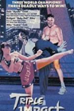 Watch Triple Impact zumvo