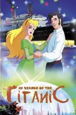 Watch In Search of the Titanic zumvo