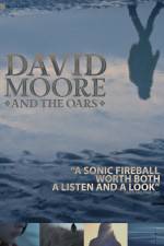 Watch The Making of David Moore and The Oars zumvo