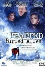Watch Trapped: Buried Alive zumvo