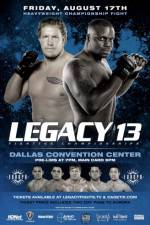 Watch Legacy Fighting Championship 13 zumvo