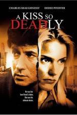 Watch A Kiss So Deadly zumvo