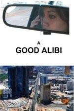 Watch A Good Alibi zumvo