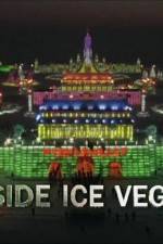 Watch Inside Ice Vegas zumvo