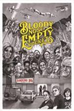 Watch Bloody Nose, Empty Pockets zumvo