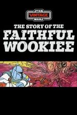 Watch The Story of the Faithful Wookiee (Short 1978) zumvo