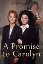 Watch A Promise to Carolyn zumvo