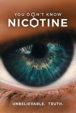 Watch You Don\'t Know Nicotine zumvo