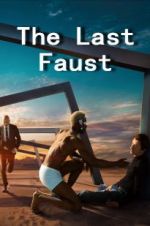 Watch The Last Faust zumvo