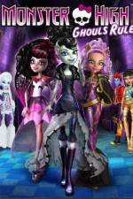 Watch Monster High Ghouls Rule zumvo