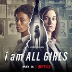 Watch I Am All Girls zumvo