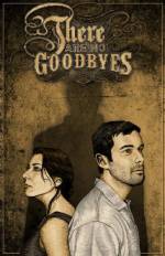 Watch There Are No Goodbyes zumvo