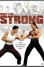 Watch Only the Strong zumvo