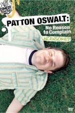 Watch Patton Oswalt No Reason to Complain zumvo
