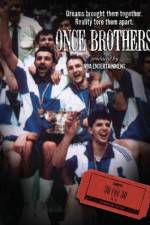 Watch Once Brothers zumvo