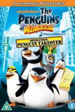 Watch The Penguins Of Madagascar Operation Penguin Takeover zumvo