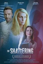 Watch The Shattering zumvo